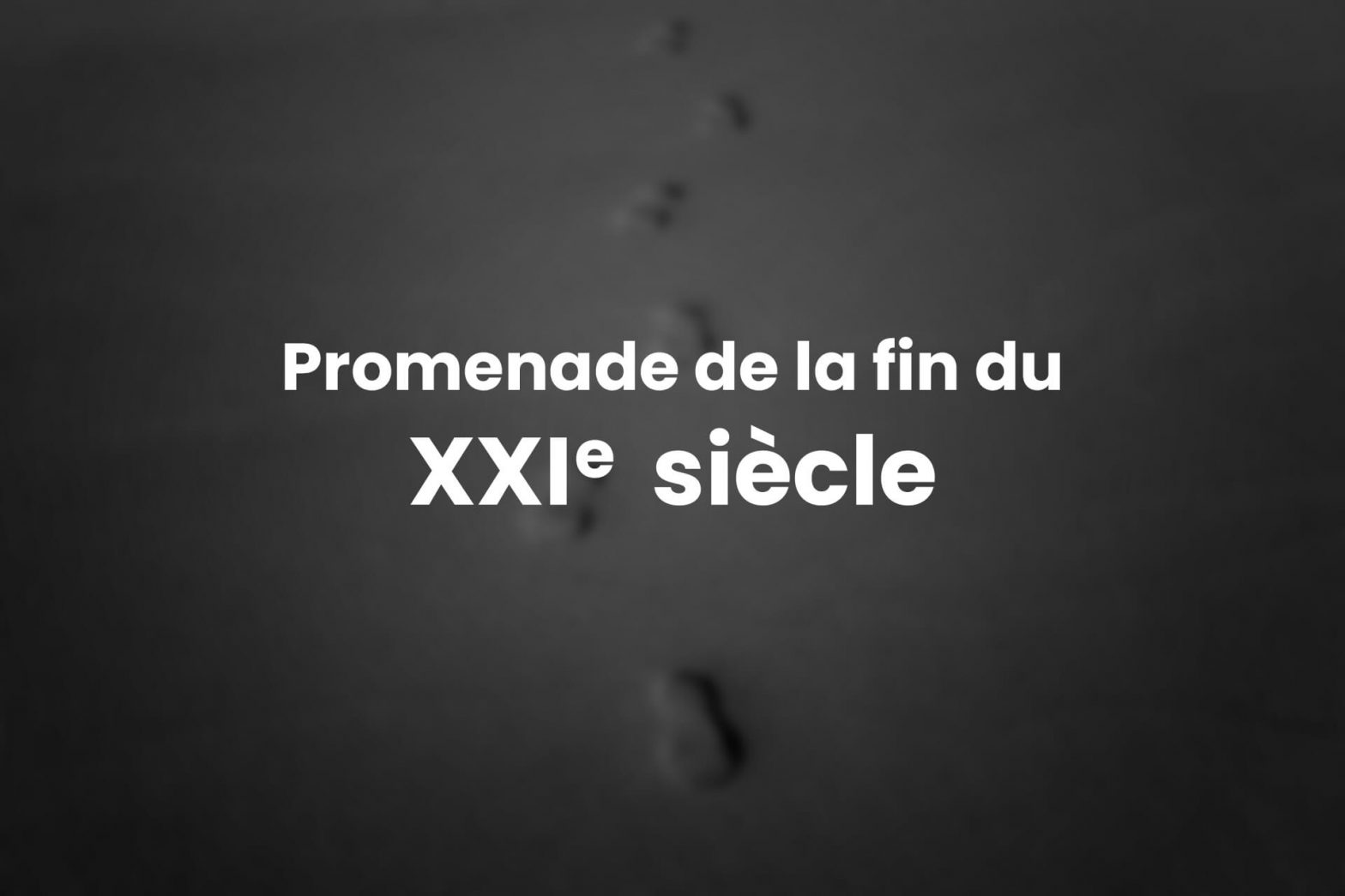 Promenade de la fin du XXIe siècle